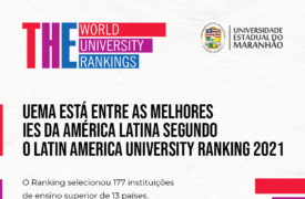 Pela primeira vez, UEMA figura no Latin America University Ranking 2021