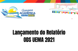 Lançamento do Relatório ODS UEMA 2021