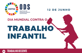 Dia Mundial Contra o Trabalho Infantil.