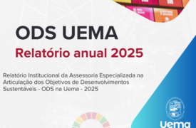 Relatório ODS 2025: Uema celebra um ano marcado por conquistas e sustentabilidade
