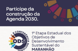 Uema convoca sociedade para a 1ª Conferência Estadual ODS: Inscrições abertas!